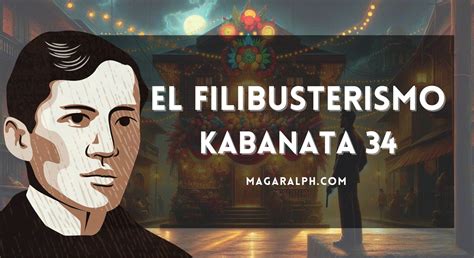 El Filibusterismo Kabanata 34: Ang Kasal – Buod, Aral, Tauhan, .